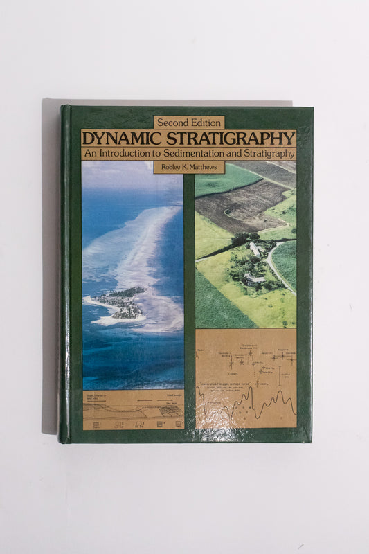 Dynamic Stratigrpaphy: An Introduction to Stratigraphy and Sedimentation